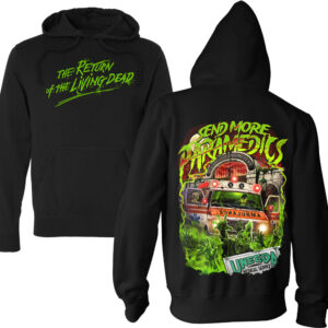 Return Of The Living Dead Send More Paramedics Pullover Hoodie - send paramedics hoodie | Terrifier Merch